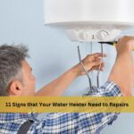 11 Signs that Your Water Heater Need to Repairs