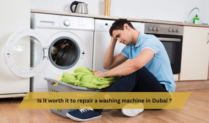 Is it worth it to repair a washing machine in Dubai