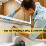 Tips for Avoiding Costly Bathroom Repairs