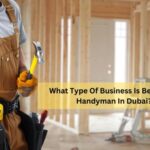 What Type of Business is Best for a Handyman in Dubai