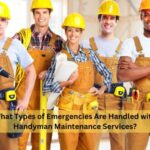 What Types of Emergencies Are Handled with Handyman Maintenance Services?